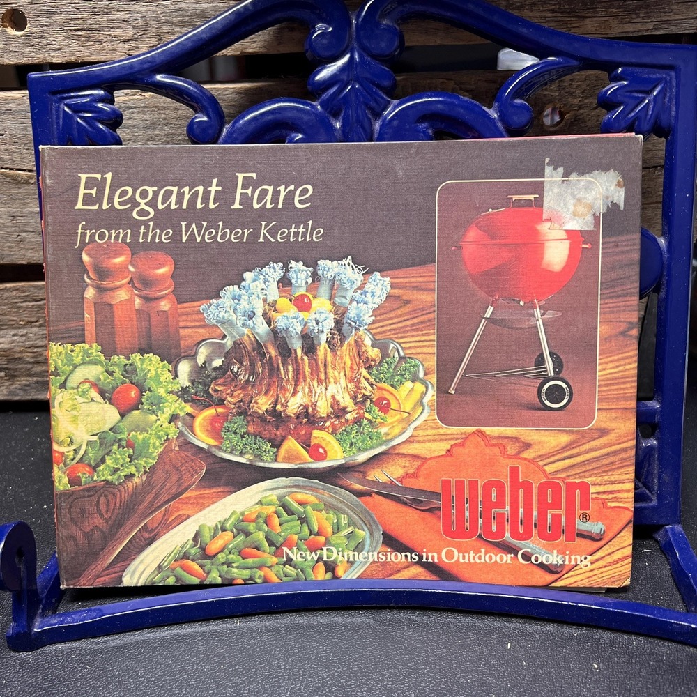 Elegant Fare from the Weber Kettle‎ Vintage Cookbook 1978